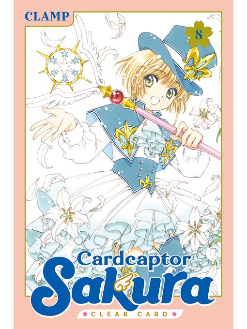 Title details for Cardcaptor Sakura: Clear Card, Volume 8 by CLAMP - Available